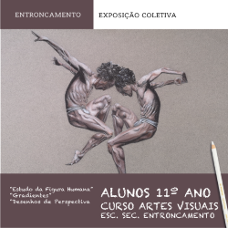 Exposição Coletiva dos alunos do 11º ano do curso de Artes Visuais